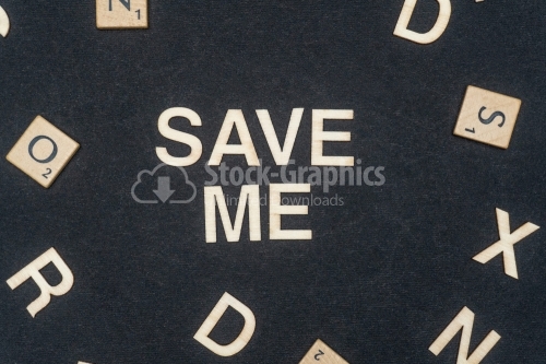 SAVE ME word written on dark paper background. SAVE ME text for your concepts
